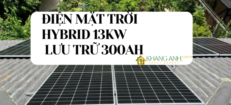 Hệ thống điện mặt trời lưu trữ Hybrid 13KW tại Đà Nẵng