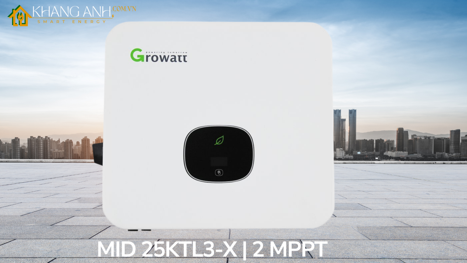 Inverter Growatt 25kW Hòa Lưới Bám Tải 3 Pha | MID 25KTL3-X - CÔNG TY ...