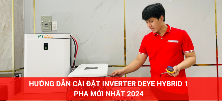 Video Hướng dẫn cài đặt thông số cơ bản cho Inverter Hybrid Deye 1 Pha – Phiên bản mới 2024