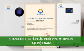 Công ty Năng Lượng Khang Anh – Nhà phân phối pin lithium LVTOPSUN tại Việt Nam