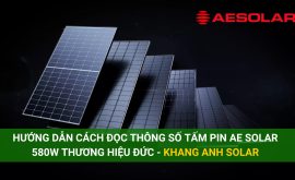 Hướng dẫn cách đọc thông số tấm pin AE SOLAR 580W Thương Hiệu Đức