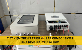 Tiết kiệm hơn 3 triệu khi lắp Combo hybrid 12kW 1 pha Deye lưu trữ 14.4KWH 280Ah