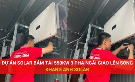 Dự án solar Hòa lưới bám tải 550KWP 3 pha tại Ngãi Giao đóng điện