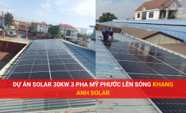 Dự án solar Hòa lưới bám tải 30KW 3 pha tại Mỹ Phước – Bình Dương