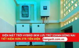 Điện mặt trời hybrid 8kW lưu trữ 32kWh Đồng Nai tiết kiệm hơn 3 triệu tiền điện